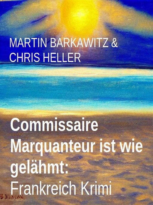 Title details for Commissaire Marquanteur ist wie gelähmt by Martin Barkawitz - Available